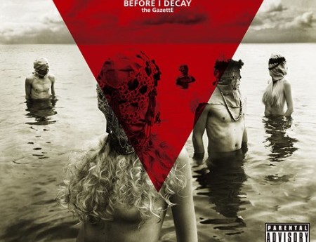 the GazettE – Before I Decay